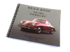 Neil's Book, The 356A Porsche. Documented Details Neil's Book, The 356A Porsche. Documented Details