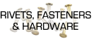 Rivets, Fasteners & Hardware