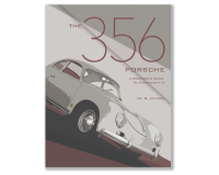 The 356 Porsche: A Restorer's Guide to Authenticity IV